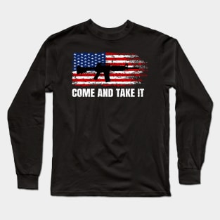 Gun Rights Come And Take It Long Sleeve T-Shirt